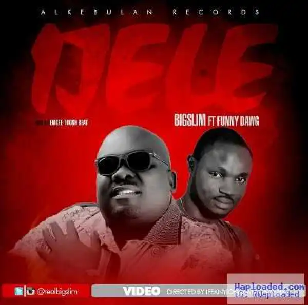 Big Slim - Ijele ft. Funny Dawg